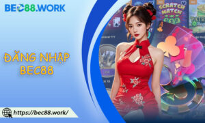 Đăng Nhập BEC88